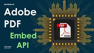 ServiceNow - Adobe PDF Embed API