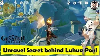 Unravel the Secret behind Luhua Pool | Luhua Landscape | Genshin Impact | NJMH Gaming