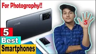 Top 5 Best Smartphones For Photography📷📷 || Best Smartphones For Photography || #mobilephotography