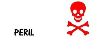 Learn a word - Meaning of PERIL
