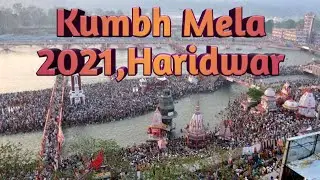 Kumbh Mela 2021,Haridwar ll Uttarakhand ll Holy Ganga ll Hindu Festival