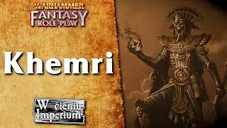#82 Khemri, czyli licze, Nagash i zapomniana cywilizacja