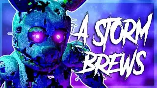 SFM/FNAF | A Storm Brews Collaboration