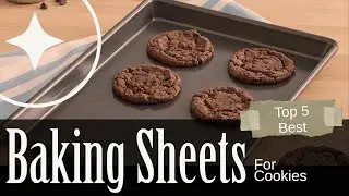 Top 6 Best Baking Sheets for Cookies Review in 2026