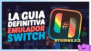 INSTALAR Y CONFIGURAR EMULADOR DE SWITCH PARA PC 🍕 (2025) Ryujinx 1.2 - GUIA COMPLETA
