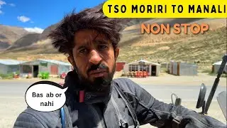 Tso Moriri to Manali Non Stop Kar liya
