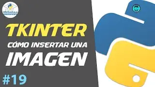 Cómo INSERTAR una IMAGEN con TKINTER | Curso de Python Intermedio #19