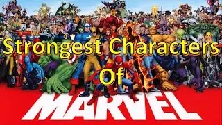 10 Strongest Characters of MARVEL Universe.