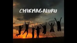 CHIKMAGALURU | TRAVEL | 2018