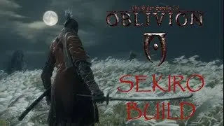 Oblivion: Sekiro Inspired Build Showcase (Details in the description)
