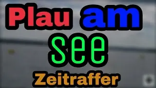 Plau am See | Zeitraffer | Julians Zeug