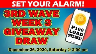 THE THIRD WAVE - P100 Cellphone Load Giveaway Week 3 Reminder (December 26, 2020 at 2 pm)