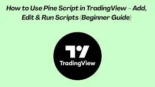 How to Use Pine Script in TradingView – Add, Edit & Run Scripts (Beginner Guide)