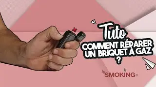 [TUTO] Comment réparer un briquet à gaz ?