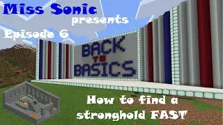 HOW TO FIND A STRONGHOLD FAST Back to Basics Episode 6 Minecraft Bedrock Tutorials