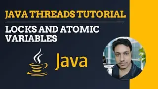 Locks vs Atomic Variables – Solve Concurrency Issues Like a Pro