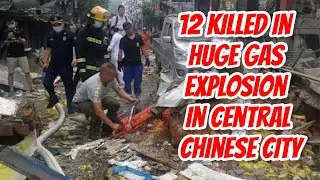 Gas Explosion in China - Hiyan city, Hubei Province 瓦斯爆炸