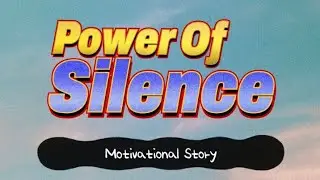 Motivational Video | Motivational Story About Power of Silence - किसान की घड़ी | Hindi Story