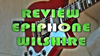 Review Epiphone Wilshire