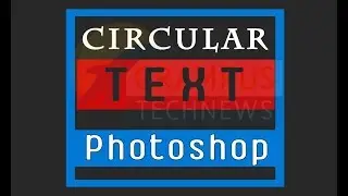 Put Your text In Circle Photoshop CS6 2018 with free PSD