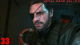 Metal Gear Solid V: The Phantom Pain | Blind Playthrough | Part 33