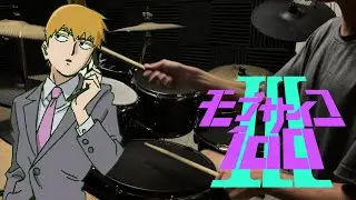 Mob Psycho 100 III OP -【1】by MOB CHOIR - Drum Cover