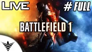 Battlefield 1 - Full LIVE Walkthrough It Ended Nothing