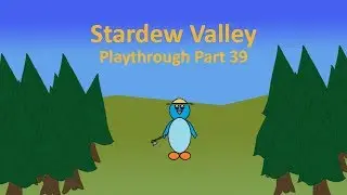Stardew Valley - Playthrough Part 39 - Starting the first Coop upgrade!