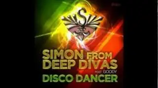 Simon From Deep Divas Feat. Goody - Disco Dancer (Original Mix)