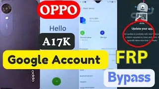 Oppo A17k FRP Bypass Android 12/13 - YouTube Update Solution