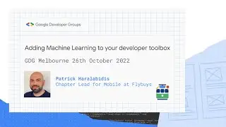 Patrick Haralabidis: Adding Machine Learning to your developer toolbox
