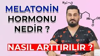 Melatonin Hormonu Nedir ? Nasıl Arttırılır ?