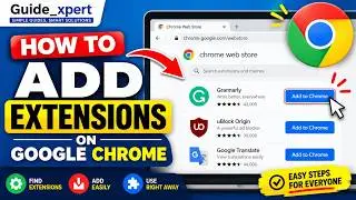 How to Add Extensions to Google Chrome (Step-by-Step Guide)