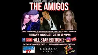 The Amigos with Soave & Betty Dee (Sweet Sensation) -Episode #6