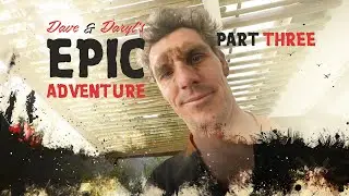 Dave & Daryl's EPIC Adventure - the crash counter begins