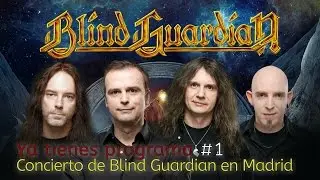 Concierto de Blind Guardian en Madrid | Ya tienes programa #001