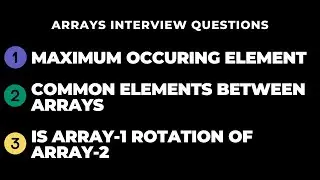 Arrays | Most Commonly Asked Interview Questions | Java | Product & Service based organizations