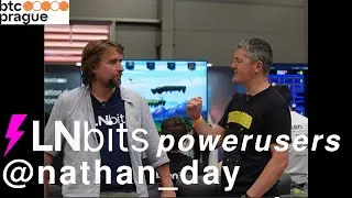 Nathan Day LNbits Poweruser interview (BTC Maps, SatsMan)