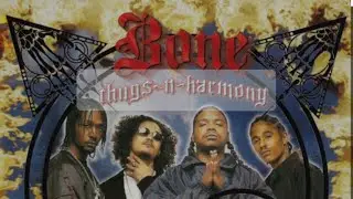 Thuggish Ruggish Bone (BONE THUGS N HARMONY)