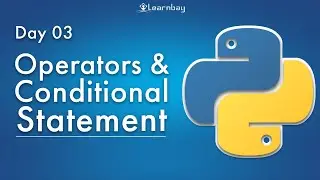 Operator & Conditional Statement | Conditional Operator tutorial for beginners in Python Programming
