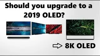 Should you upgrade to a 2019 OLED?