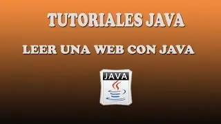 Tutoriales Java 29 - Leer una web con Java