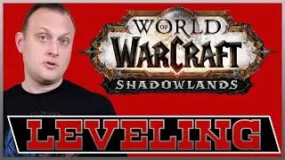 World of Warcraft Shadowlands Leveling