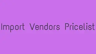 How to Import Vendors Pricelist in Odoo