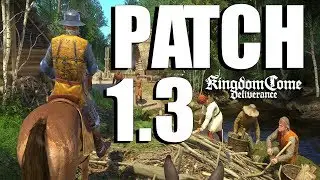 Kingdom Come Deliverance PATCH 1.3 - Bug Fixes, Lockpick Changes & Respec Potion?