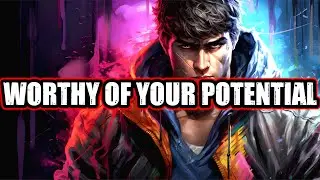 SOMETHING WORTHY OF YOUR POTENTIAL
