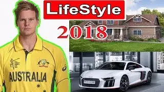 Steve Smith Biography, Net worth, Wife, Family, Cars, House and Luxuary Lifestyle 2018