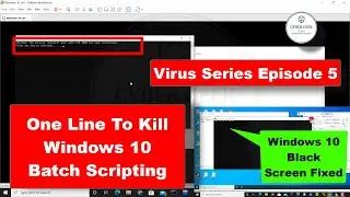 Kill Windows 10 by one Line [ Notepad ] | Virus Series Episode 5 | Batch Scripting | 2020