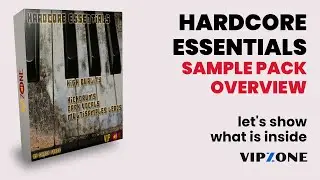 Hardcore Essentials Sample Pack Overview - Hardcore and Gabber Kick Samples - VIPZONE SAMPLES