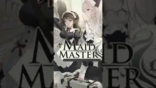 Lovely Maids🤗💕 || Maid master 